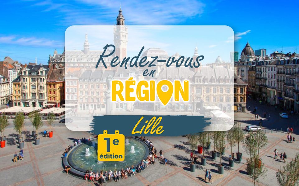 Rendez-vous en Région Zéphir sera présent à Lille pour la 1 ère édition
